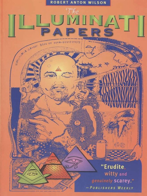 Title details for The Illuminati Papers by Robert Anton Wilson - Available